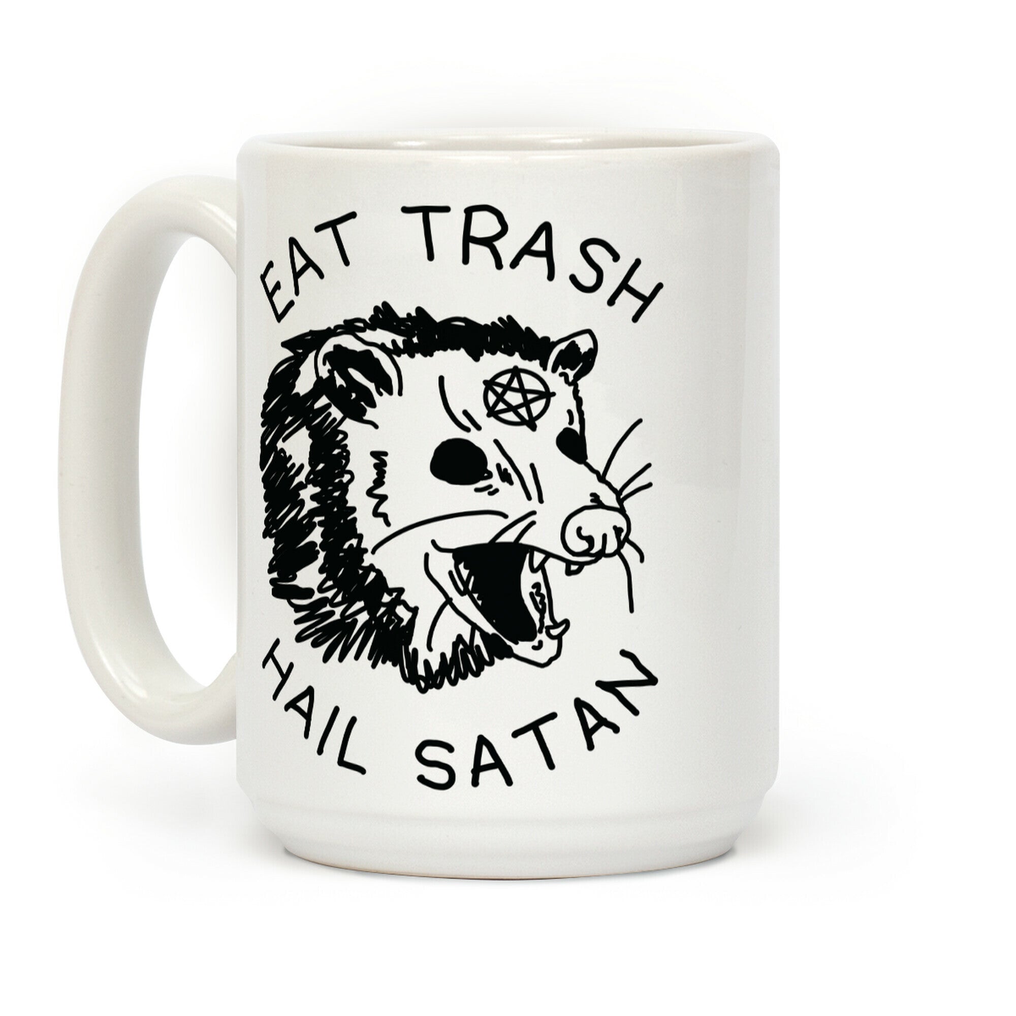 Eat Trash Hail Satan Possum Coffee Mug