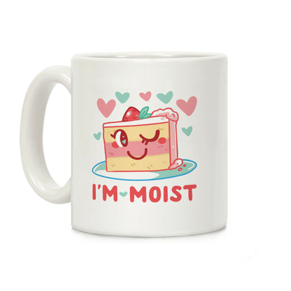 I'm Moist Coffee Mug
