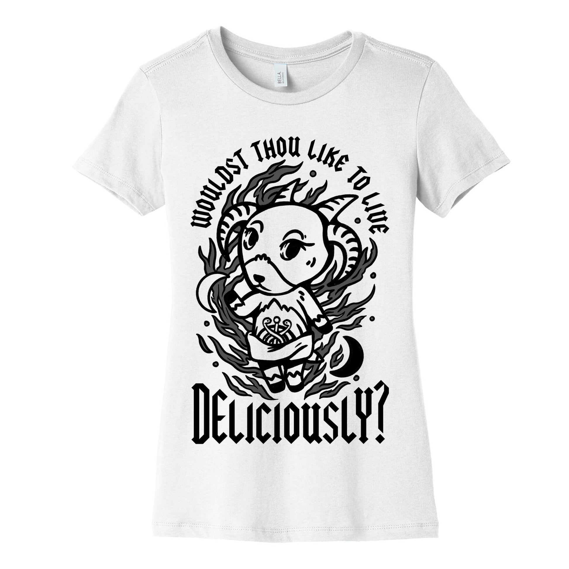 Wouldst Thou Like to Live Deliciously Animal Crossing Parody Women's Cotton Tee