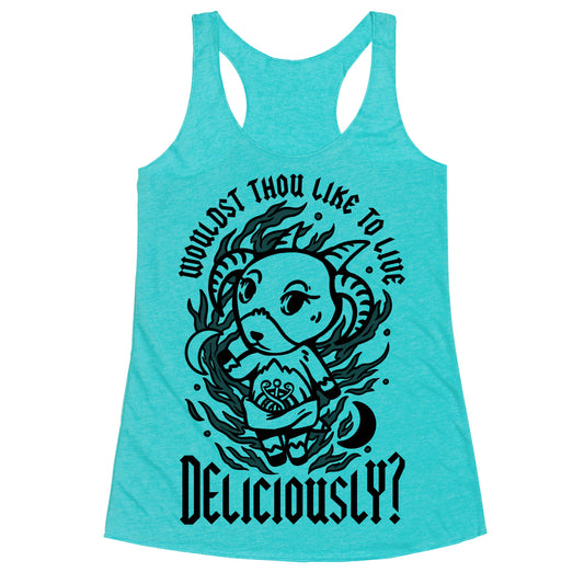 Wouldst Thou Like to Live Deliciously Animal Crossing Parody Racerback Tank