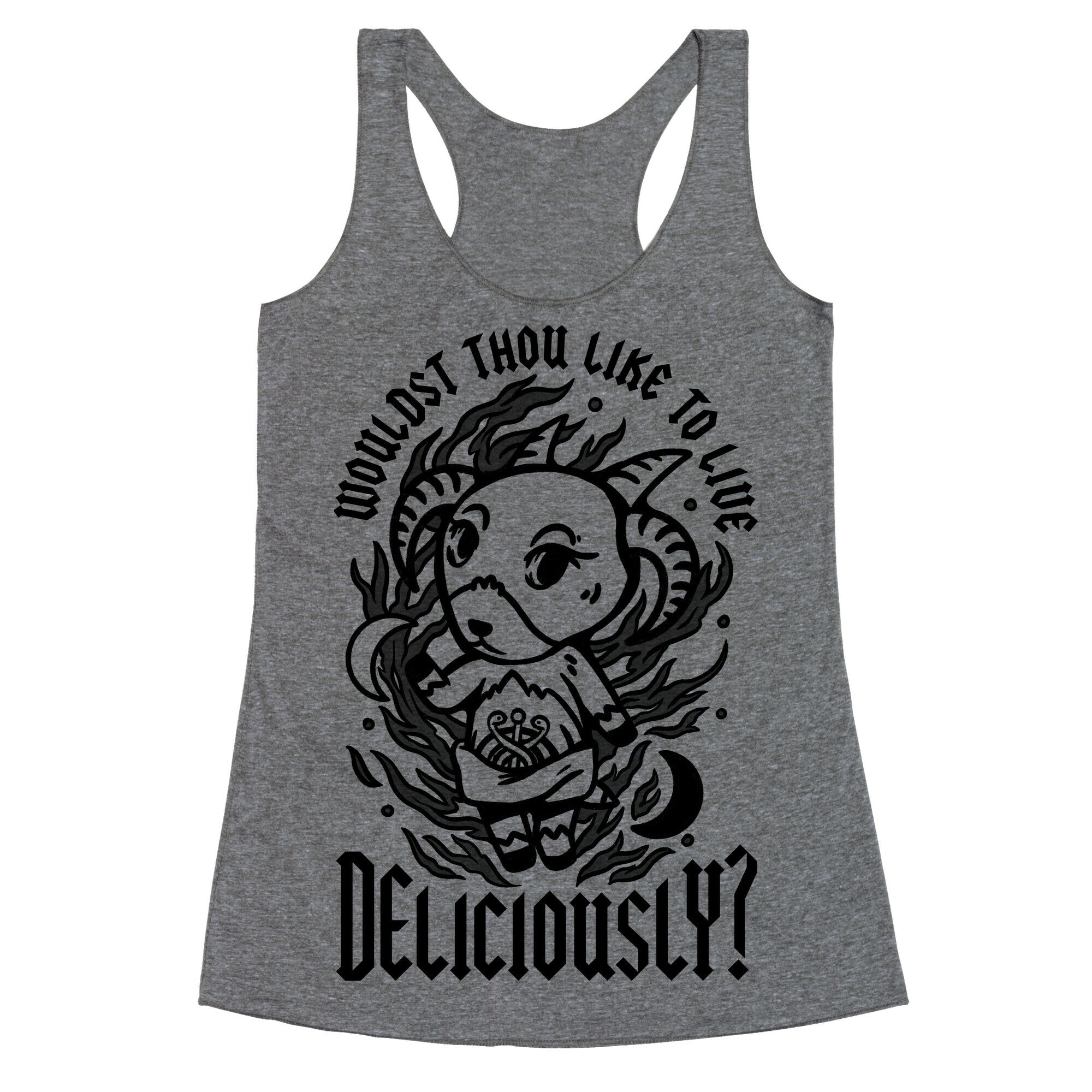 Wouldst Thou Like to Live Deliciously Animal Crossing Parody Racerback Tank