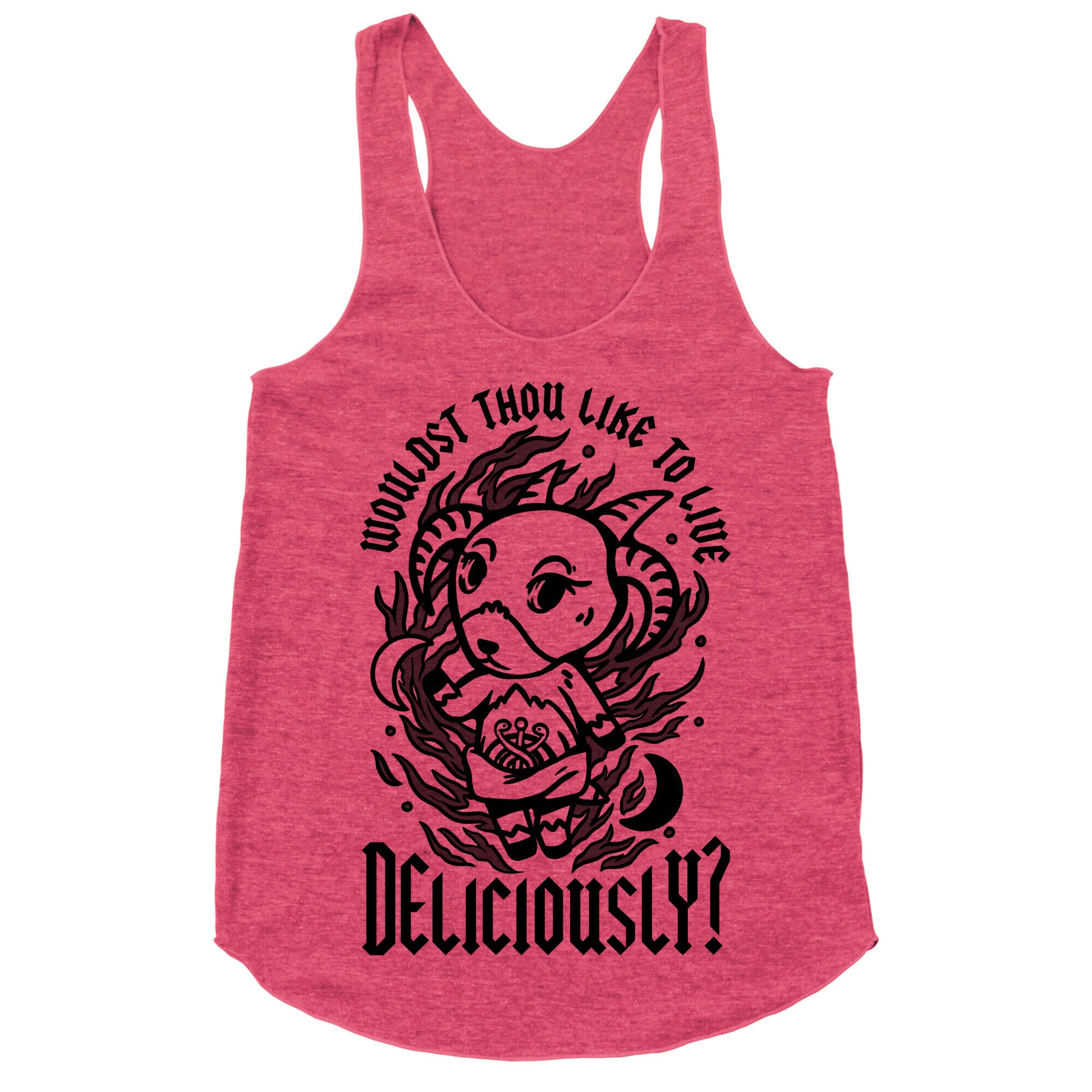 Wouldst Thou Like to Live Deliciously Animal Crossing Parody Racerback Tank