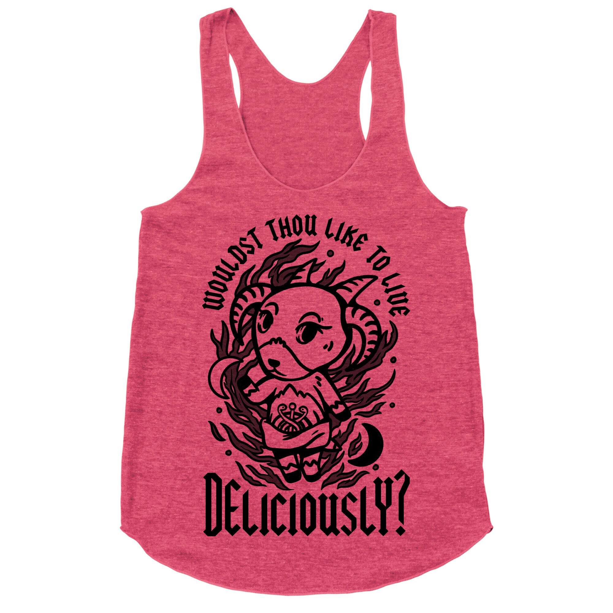 Wouldst Thou Like to Live Deliciously Animal Crossing Parody Racerback Tank