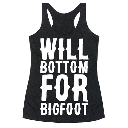 Will Bottom for Bigfoot Racerback Tank