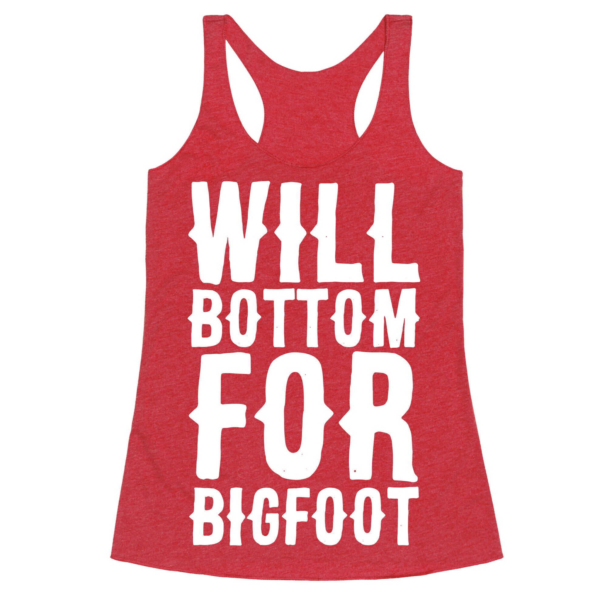 Will Bottom for Bigfoot Racerback Tank