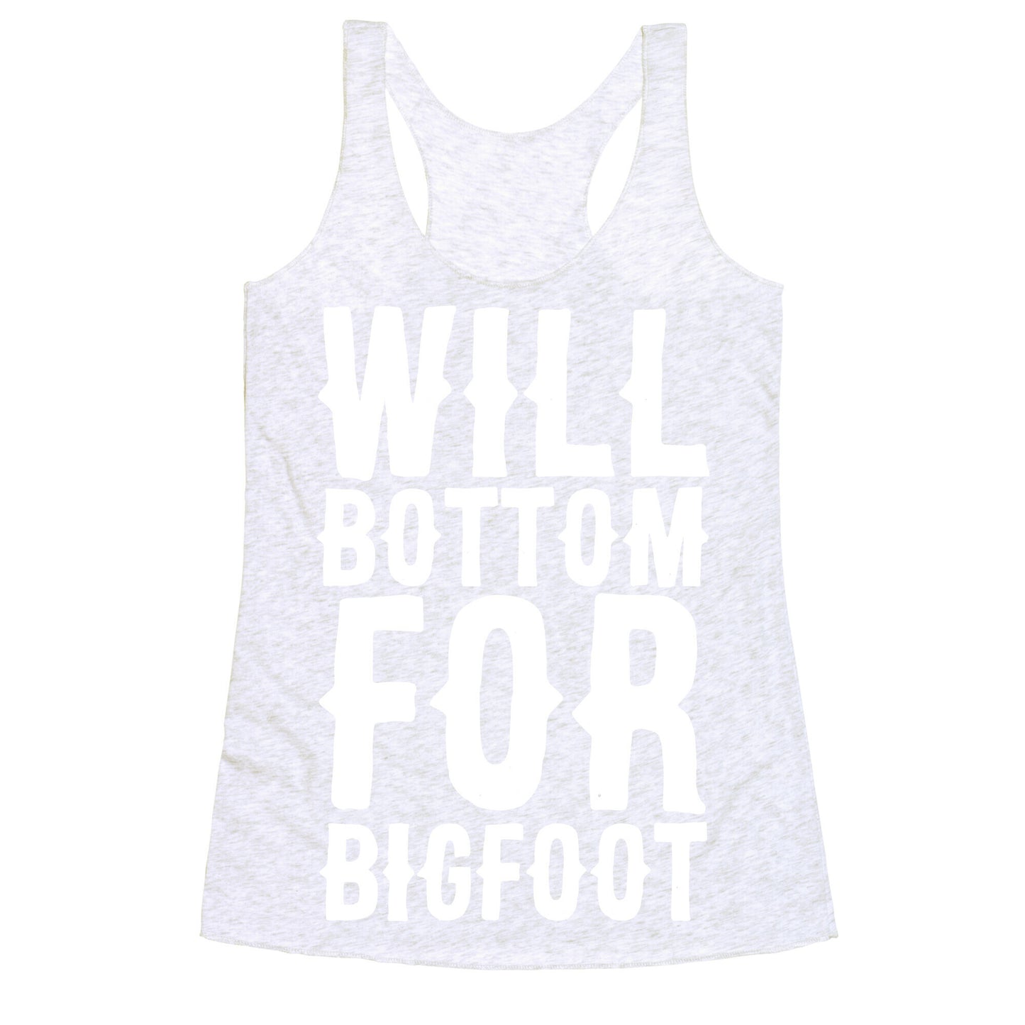 Will Bottom for Bigfoot Racerback Tank