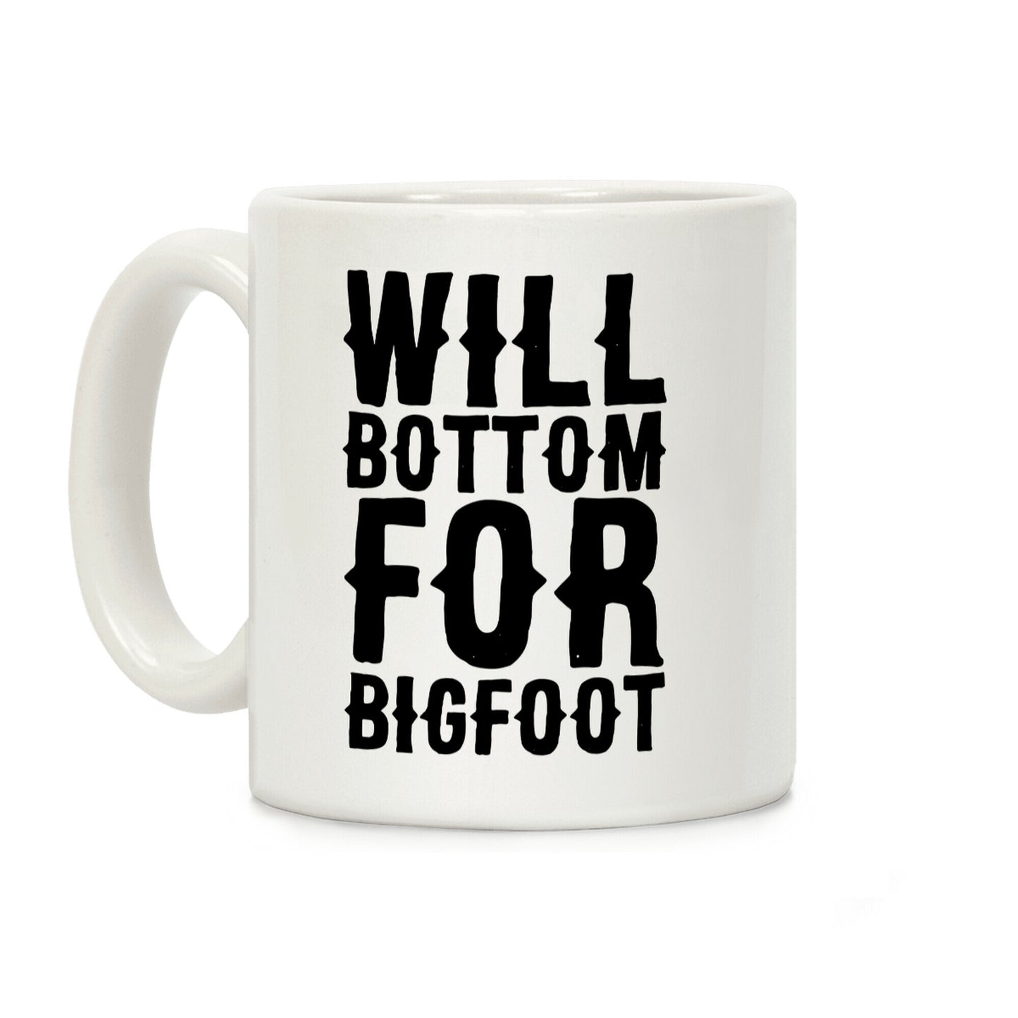 Will Bottom for Bigfoot Coffee Mug