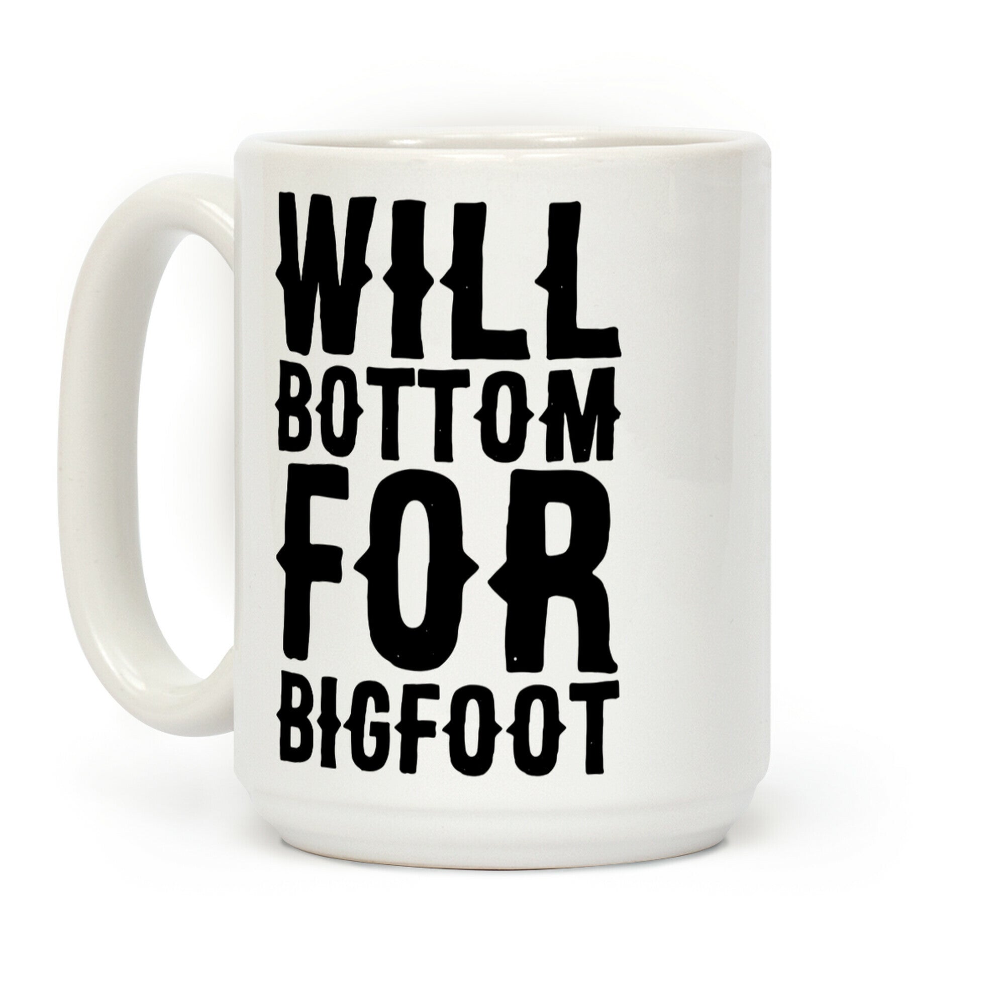 Will Bottom for Bigfoot Coffee Mug