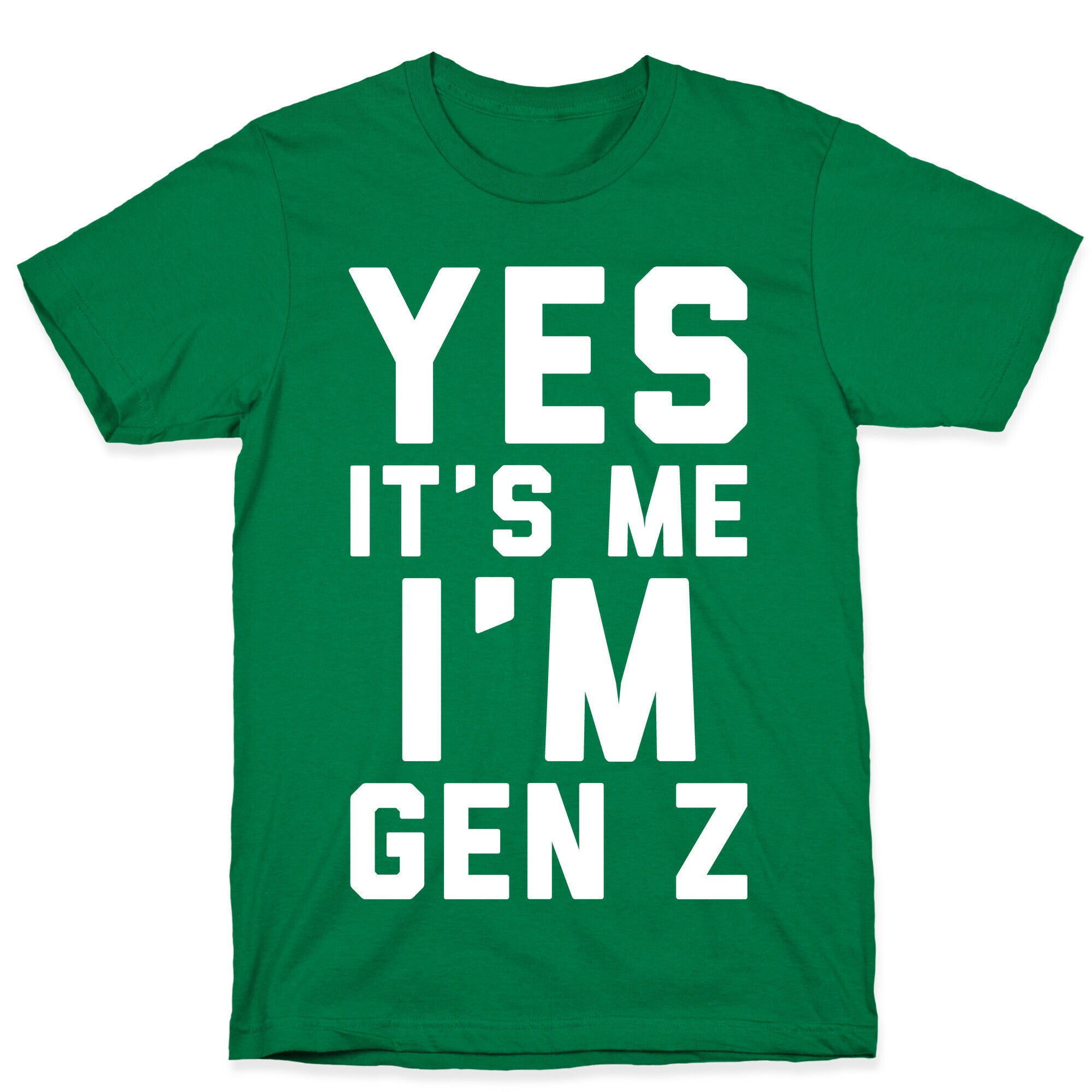Yes It's Me I'm Gen Z White Print T-Shirt