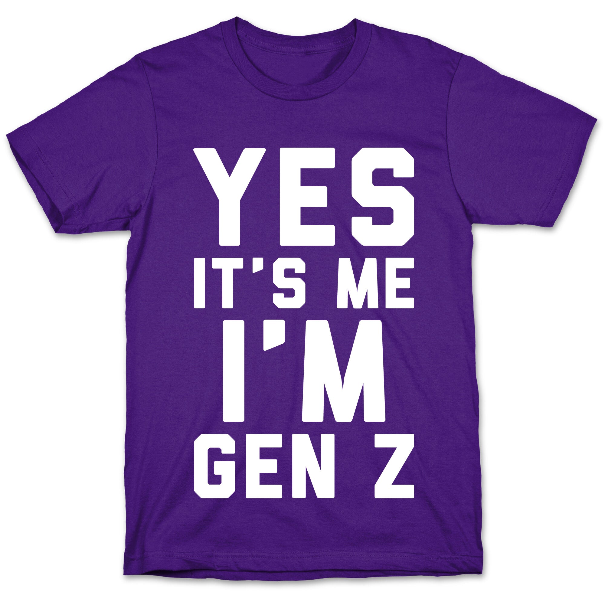 Yes It's Me I'm Gen Z White Print T-Shirt