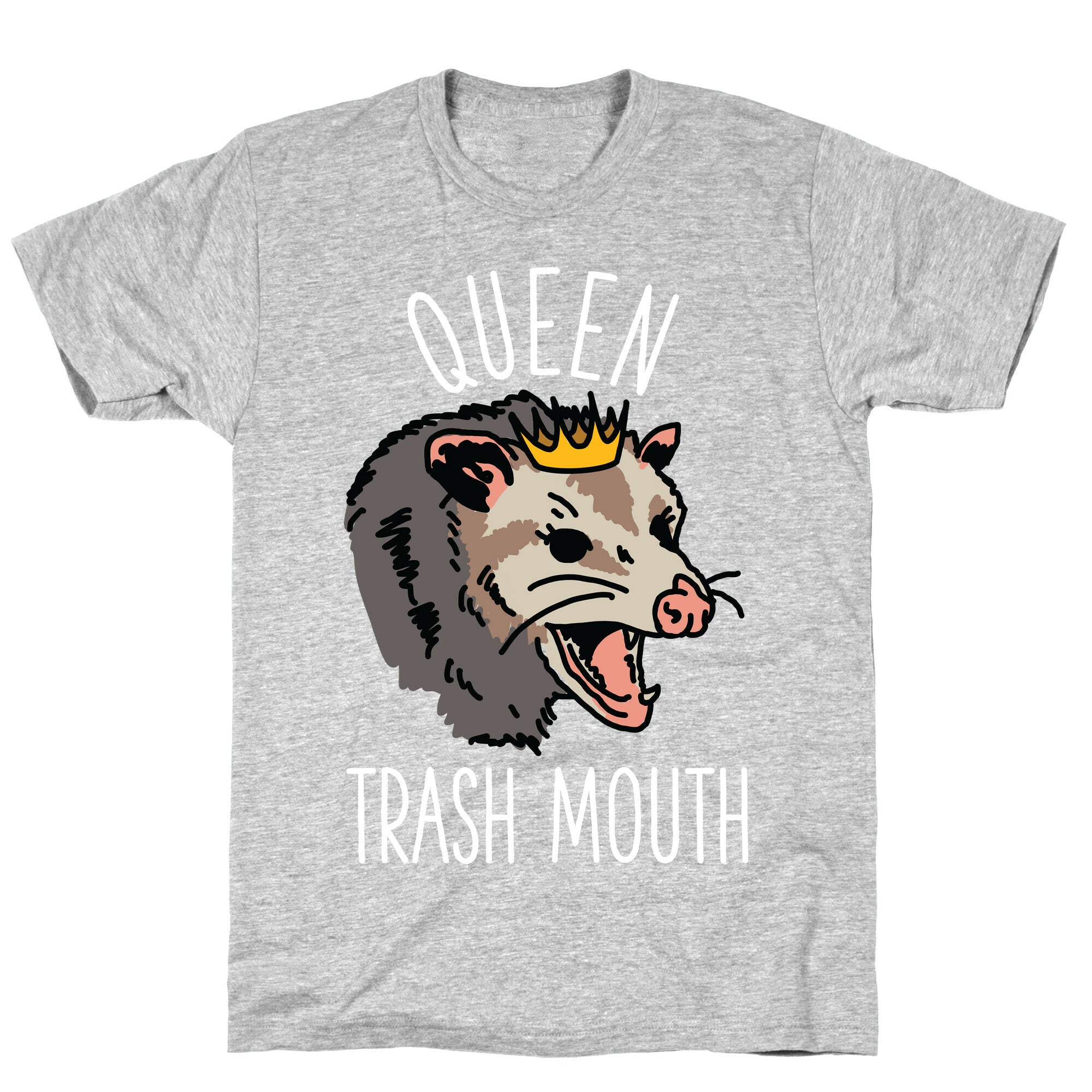 Queen Trash Mouth T-Shirt