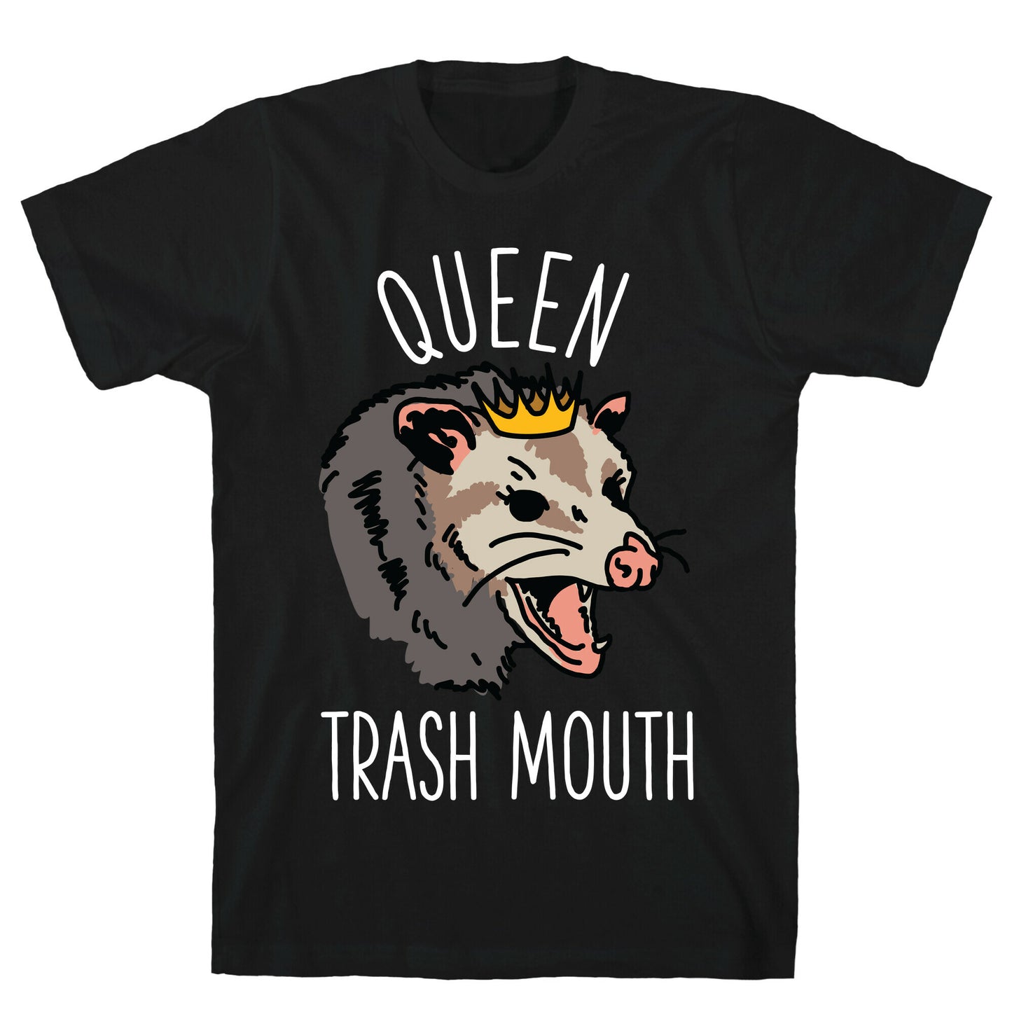 Queen Trash Mouth T-Shirt