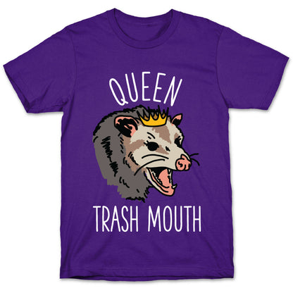 Queen Trash Mouth T-Shirt