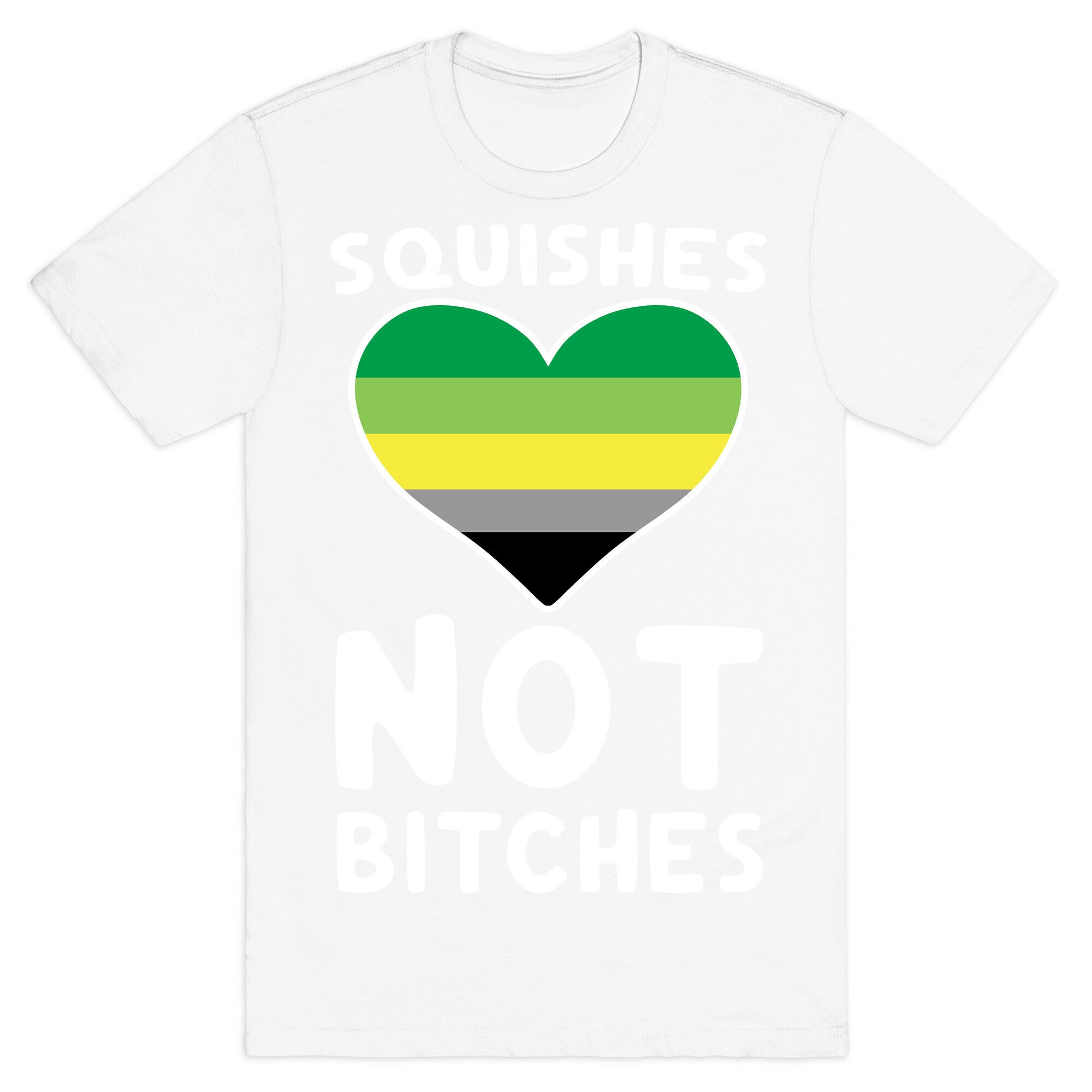 Squishes Not Bitches T-Shirt