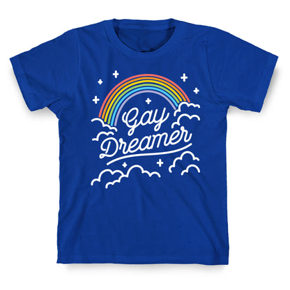 Gay Dreamer T-Shirt