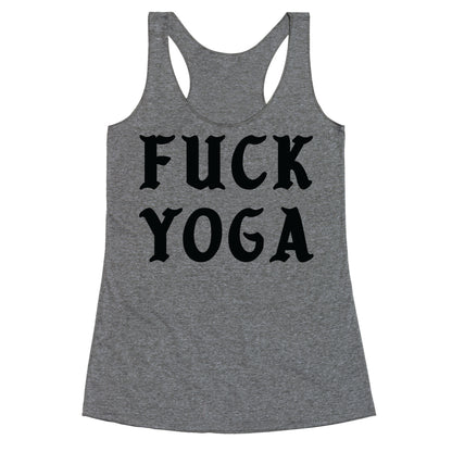 Fuck Yoga Racerback Tank
