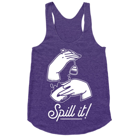 Spill It Tea Racerback Tank