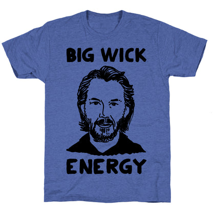 Big Wick Energy Unisex Triblend Tee