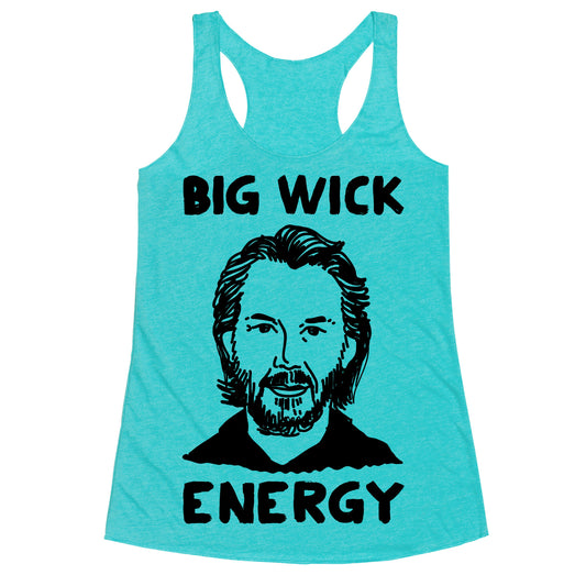 Big Wick Energy Racerback Tank