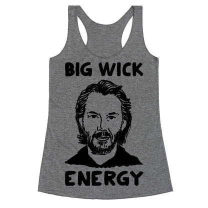 Big Wick Energy Racerback Tank