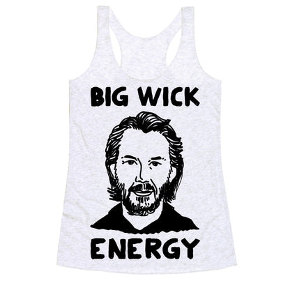 Big Wick Energy Racerback Tank