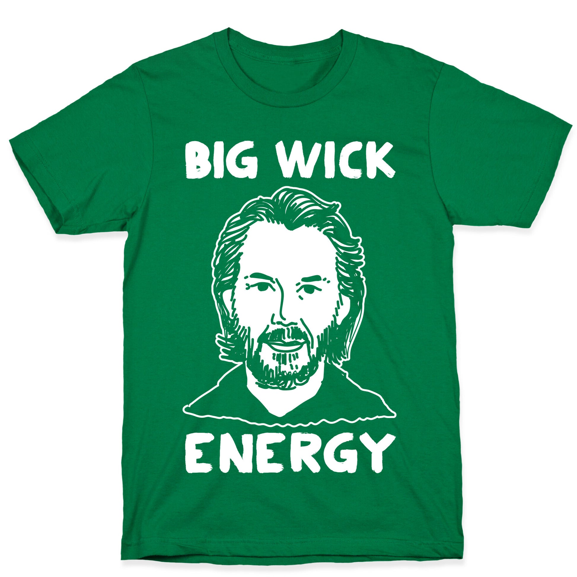 Big Wick Energy T-Shirt