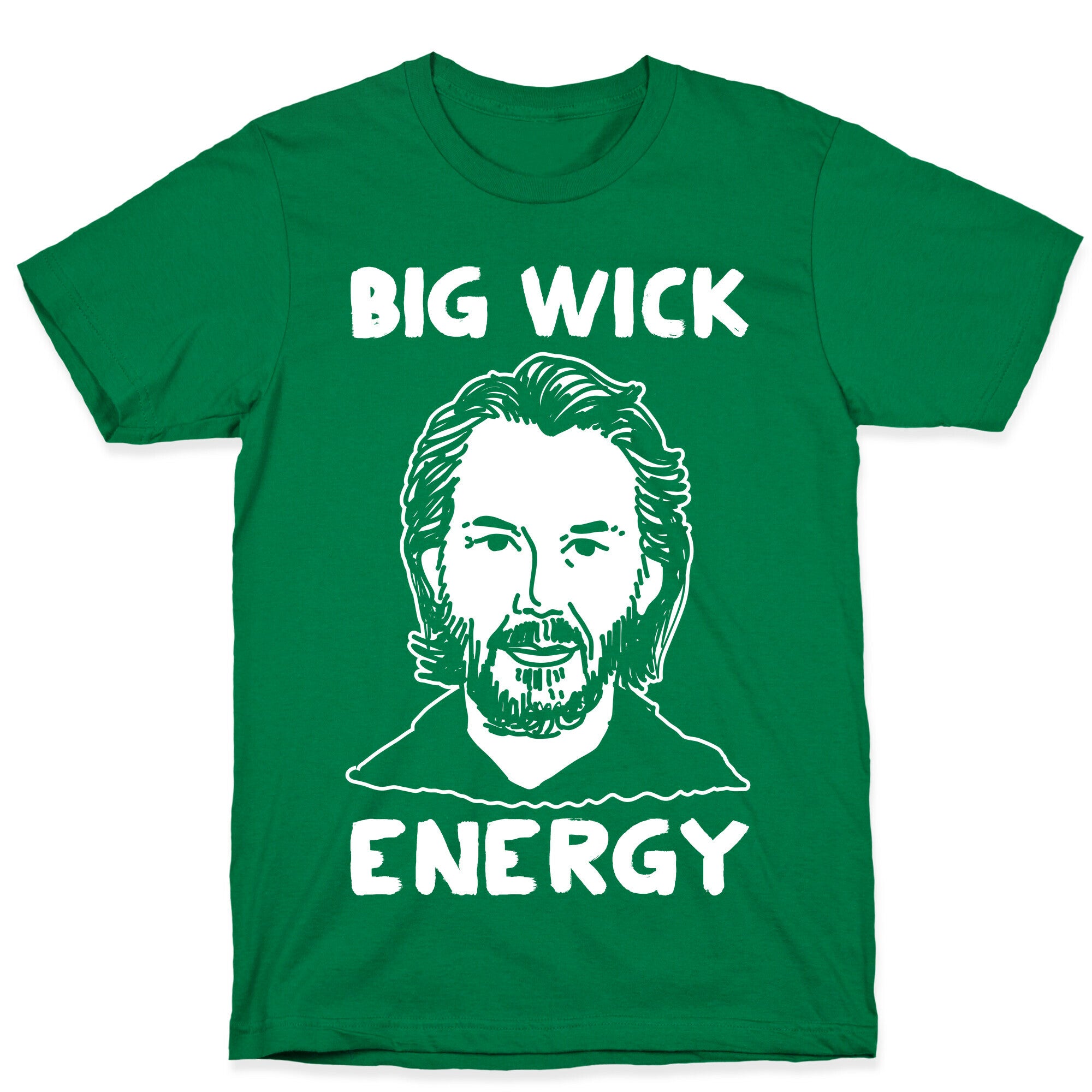 Big Wick Energy T-Shirt