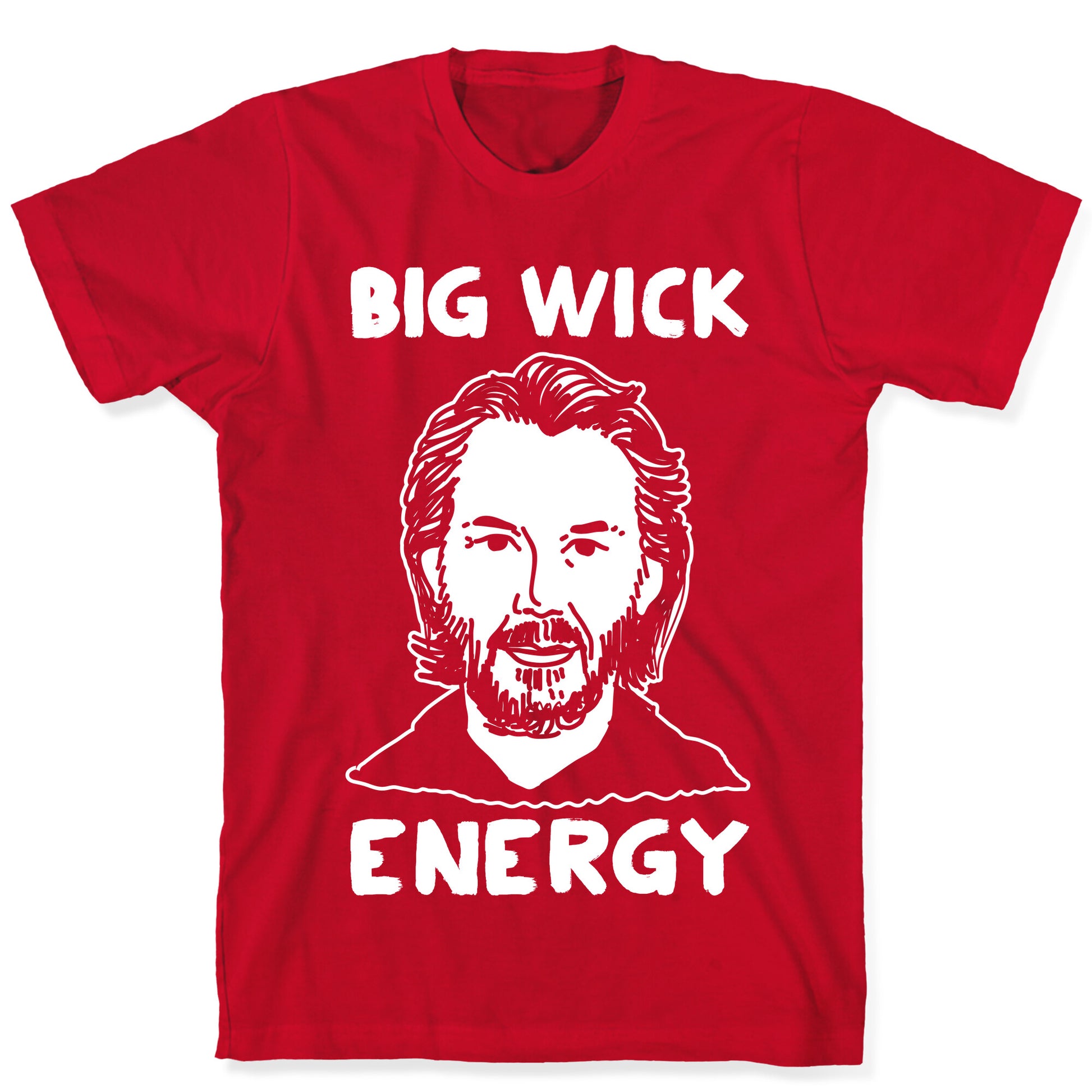 Big Wick Energy T-Shirt