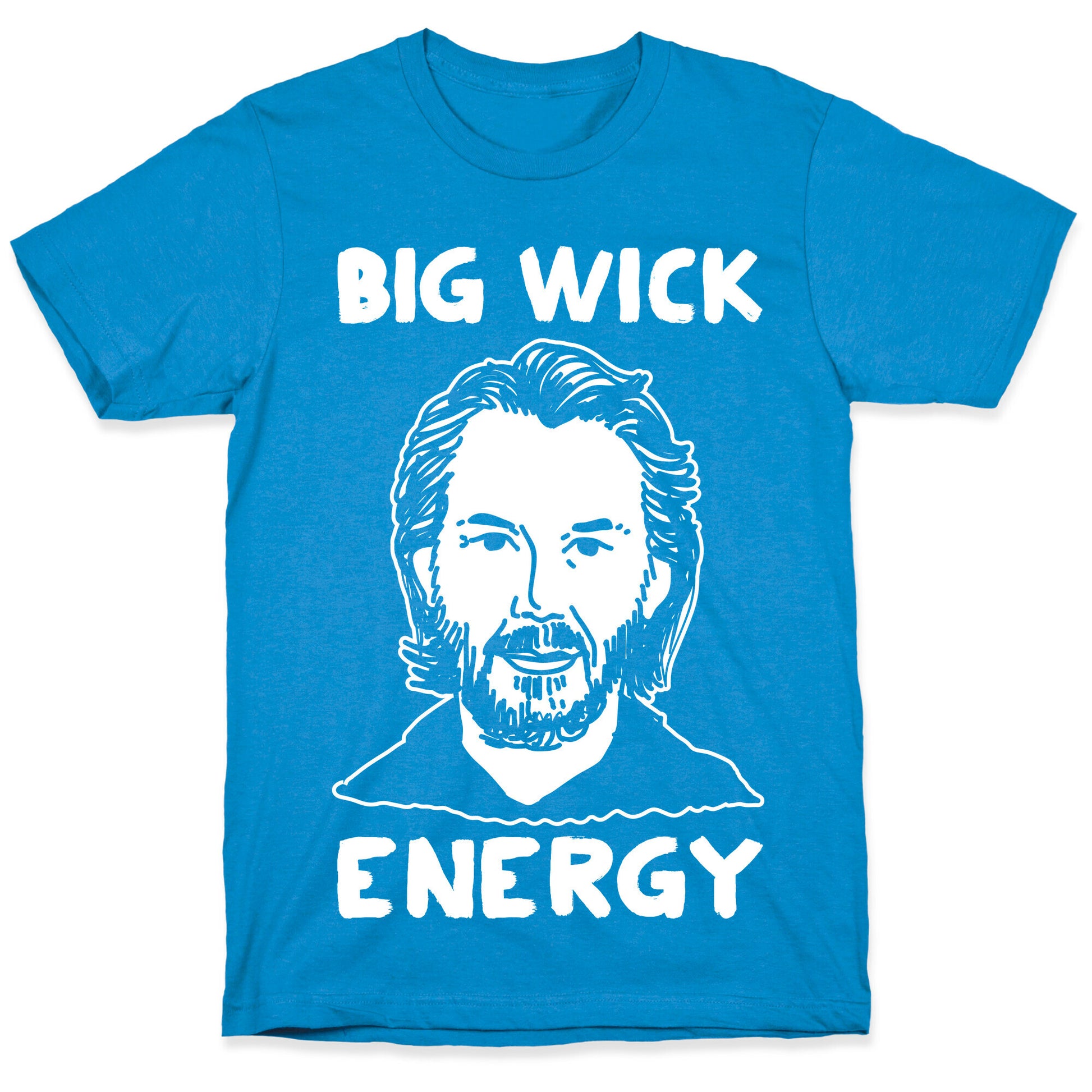Big Wick Energy T-Shirt