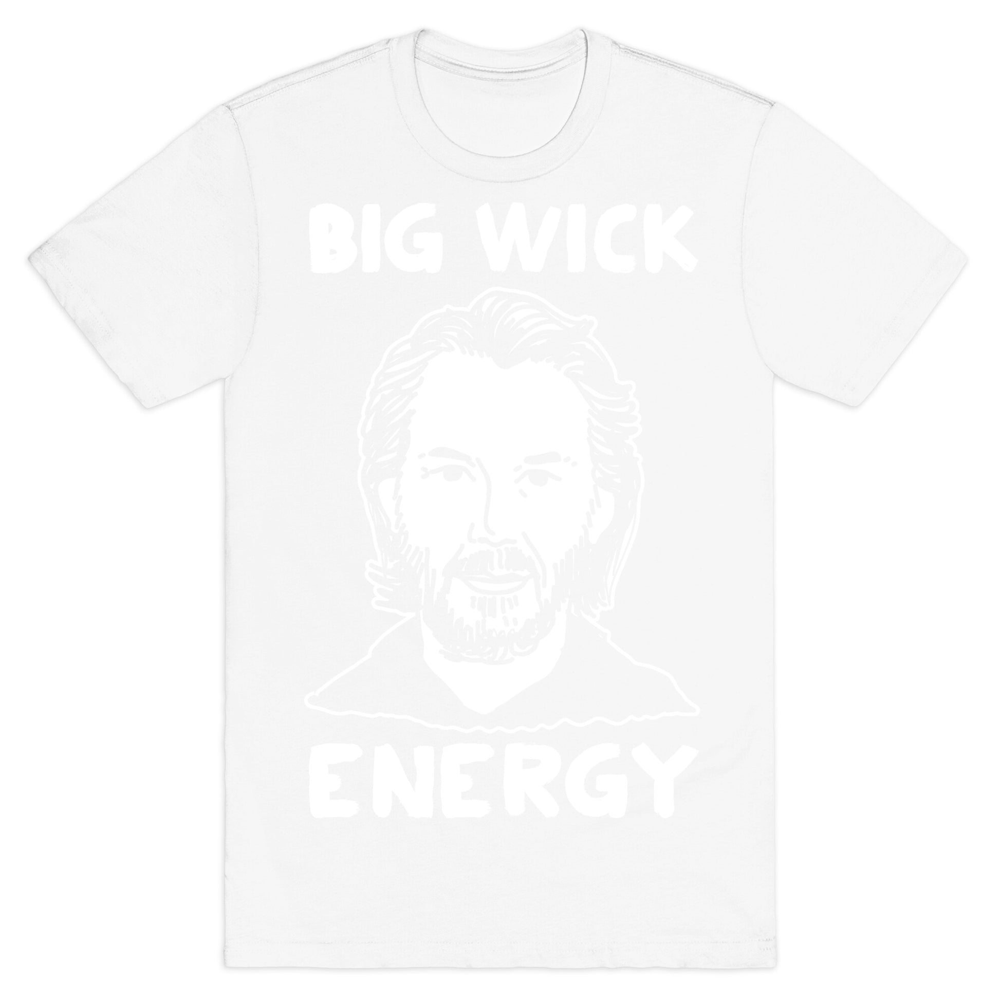 Big Wick Energy T-Shirt