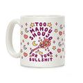 Too Mahou Shoujo For Your Bullshit Coffee Mug