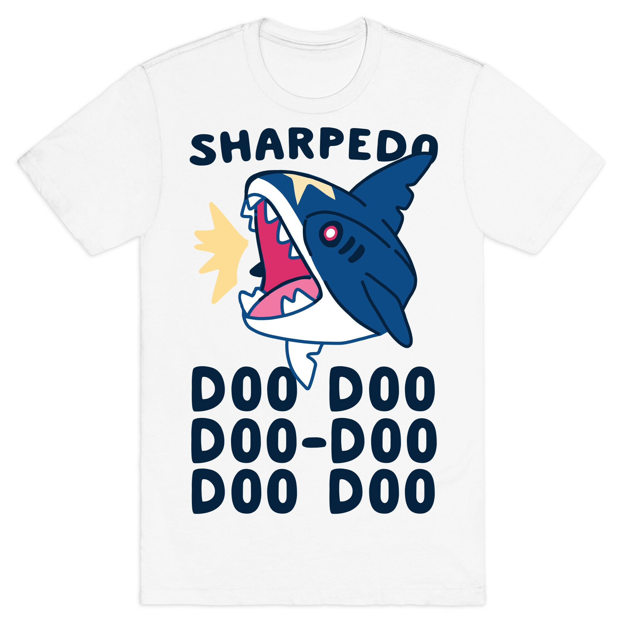 Sharpedo Doo Doo Doo-Doo Doo Doo T-Shirt