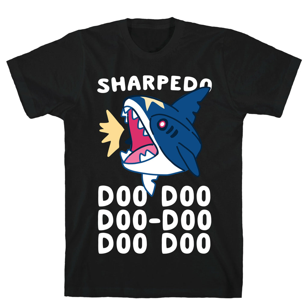 Sharpedo Doo Doo Doo-Doo Doo Doo T-Shirt