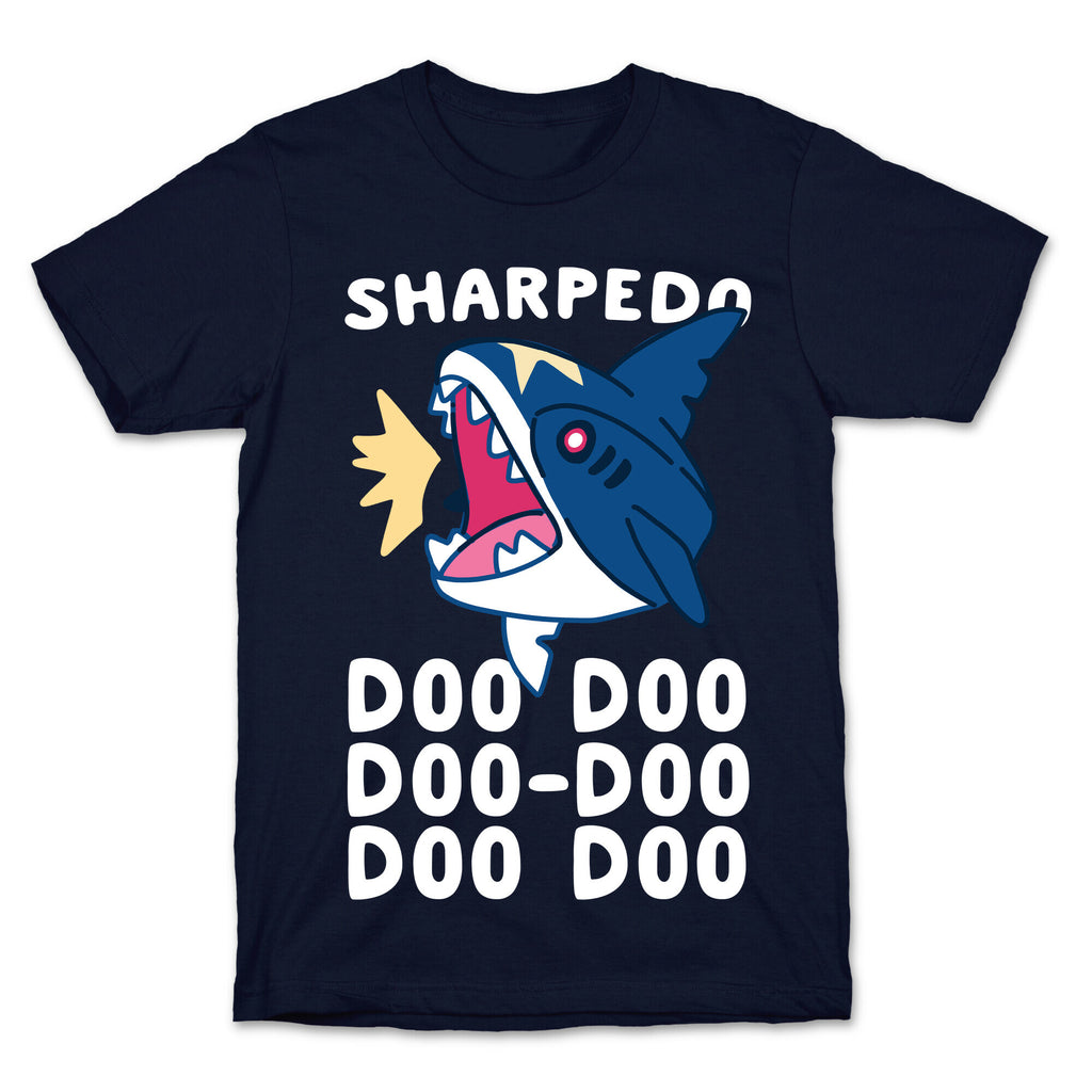 Sharpedo Doo Doo Doo-Doo Doo Doo T-Shirt