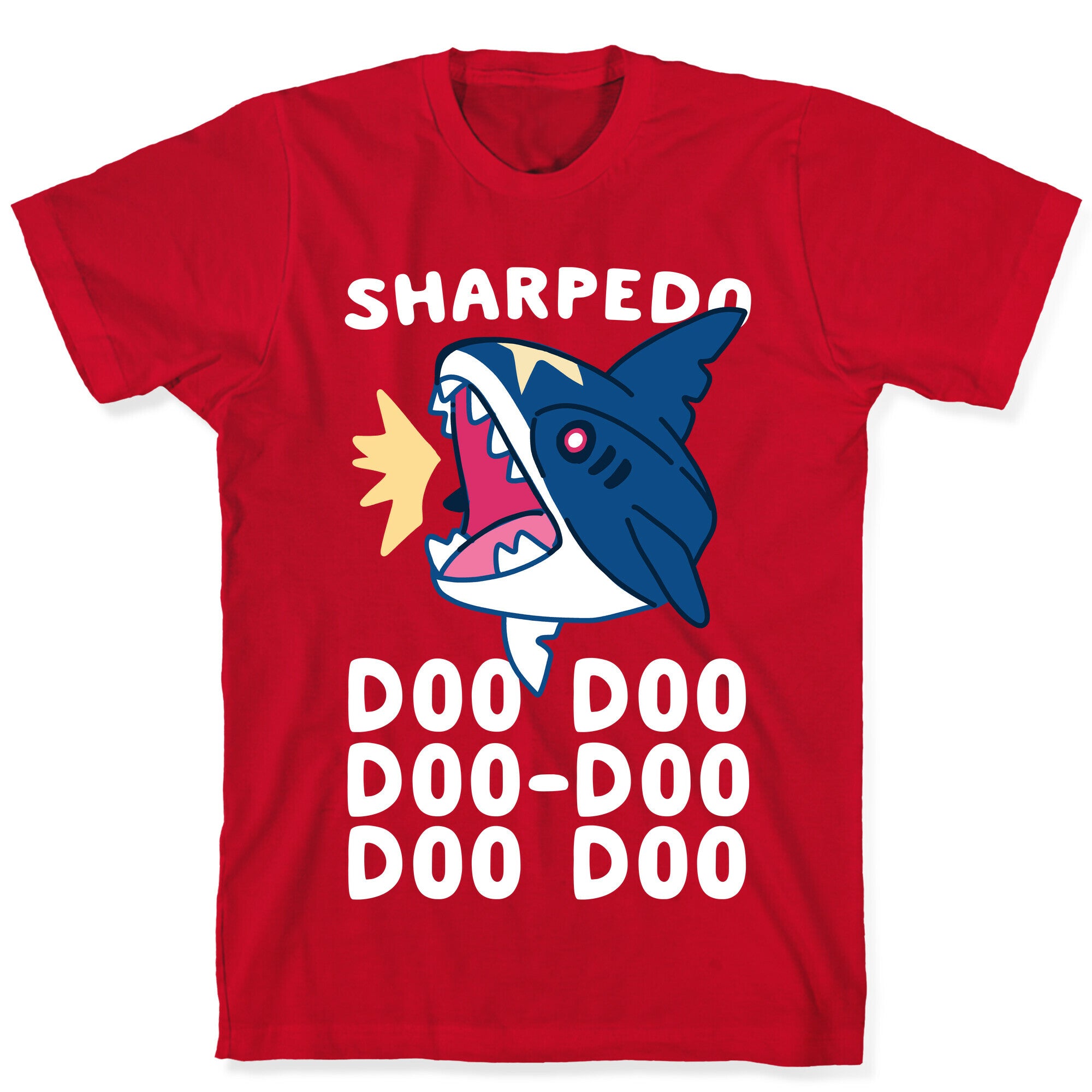 Sharpedo Doo Doo Doo-Doo Doo Doo T-Shirt