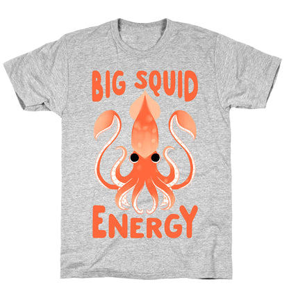 Big Squid Energy T-Shirt