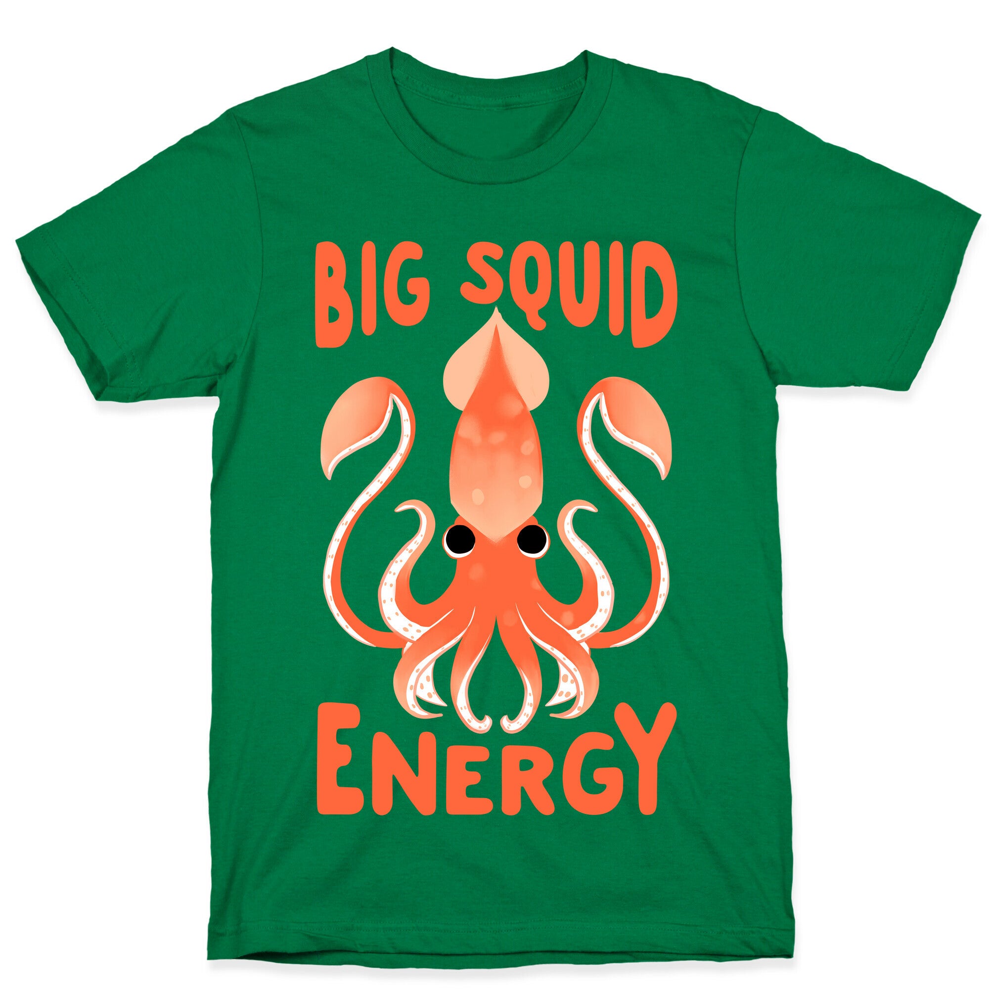Big Squid Energy T-Shirt