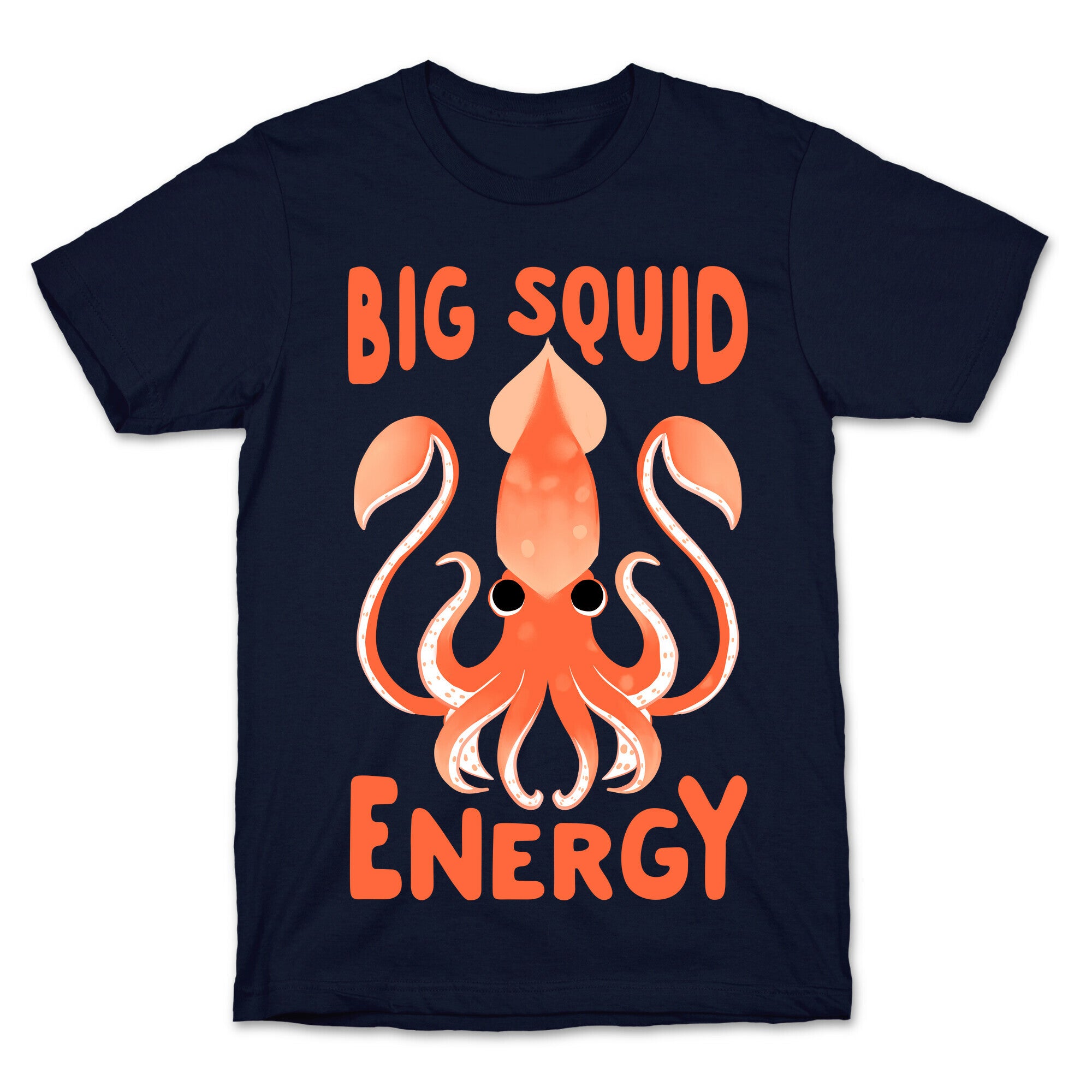Big Squid Energy T-Shirt