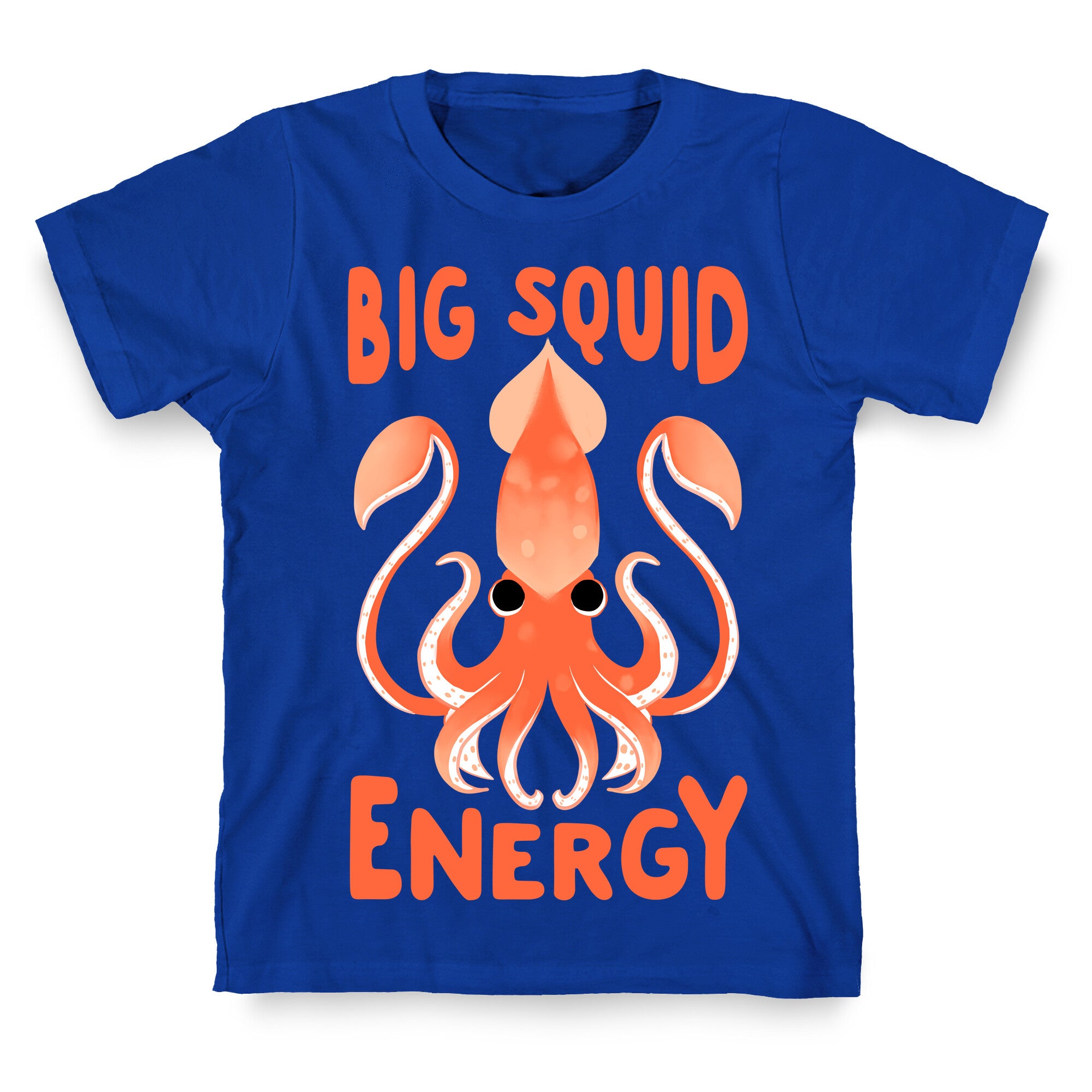 Big Squid Energy T-Shirt