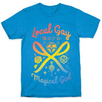 Local Gay Magical Girl T-Shirt