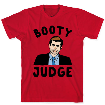Booty Judge Pete Buttigieg Parody T-Shirt