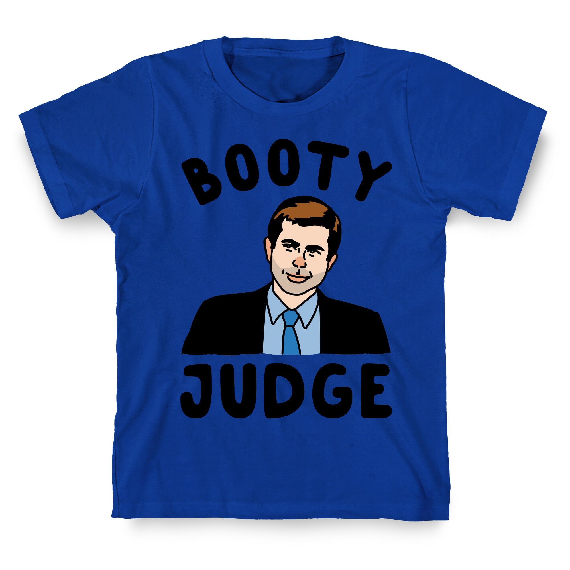 Booty Judge Pete Buttigieg Parody T-Shirt