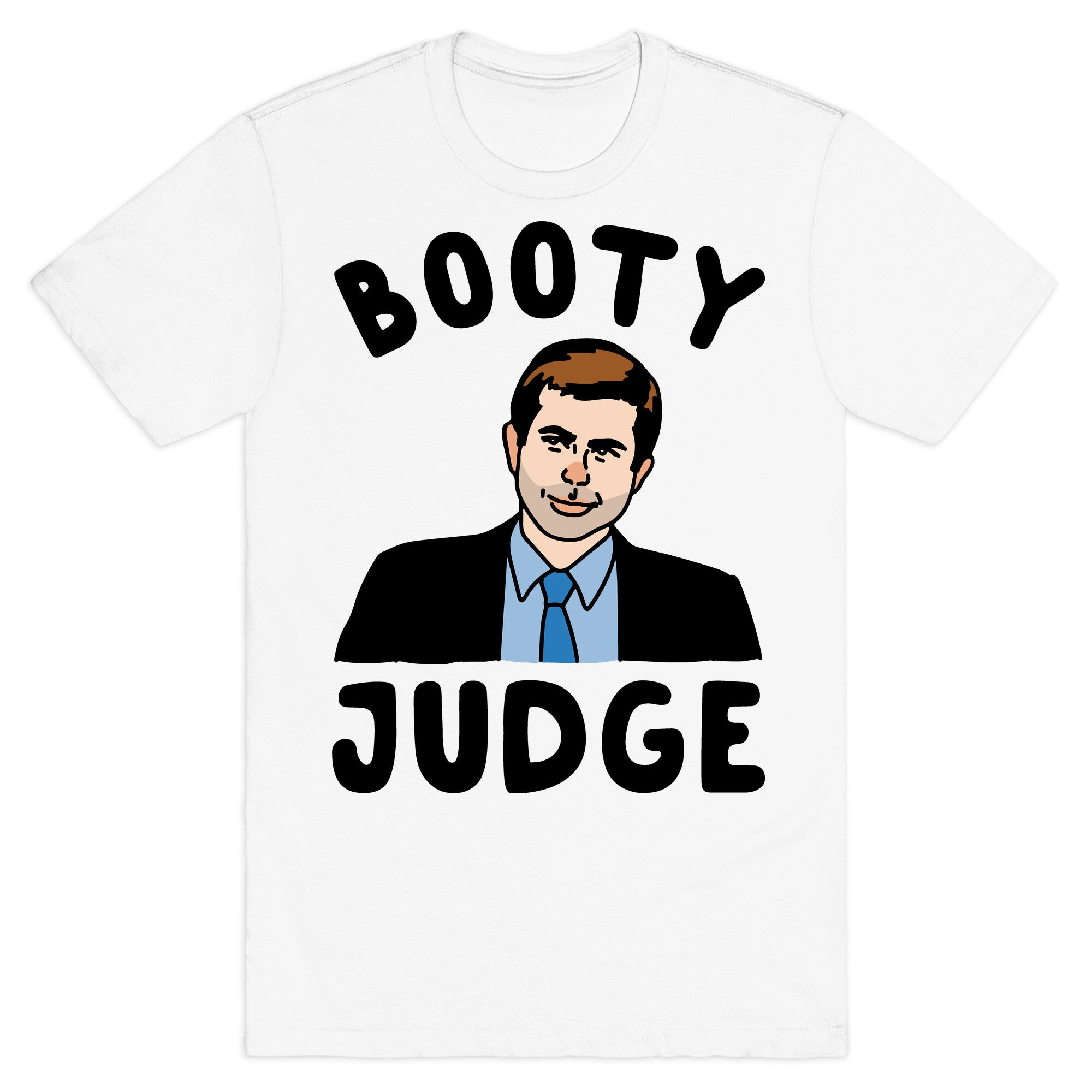 Booty Judge Pete Buttigieg Parody T-Shirt