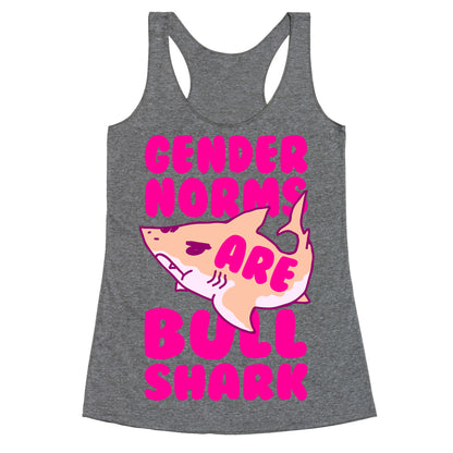 Gender Norms are Bull Shark Racerback Tank