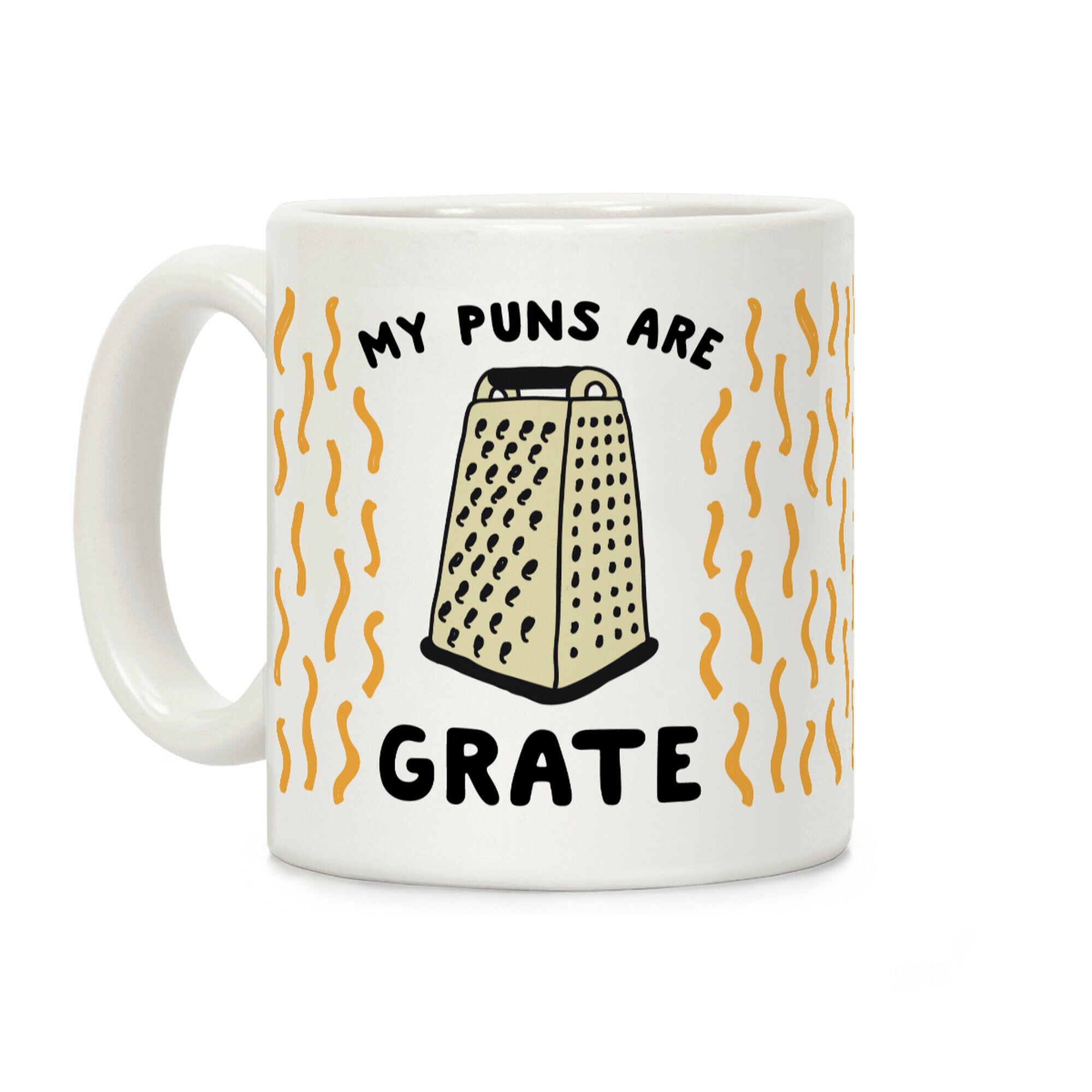 My Puns are Grate Coffee Mug