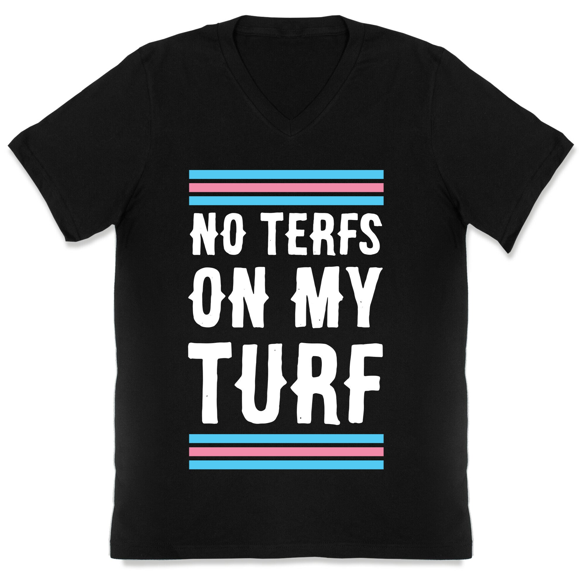 No TERFs on my Turf V-Neck