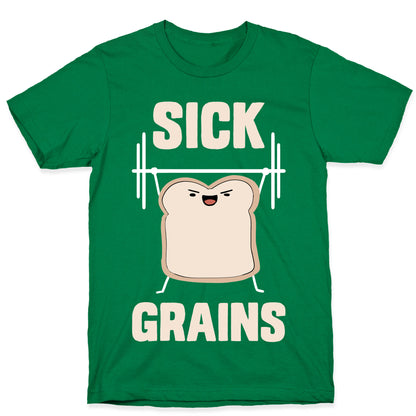 Sick Grains T-Shirt