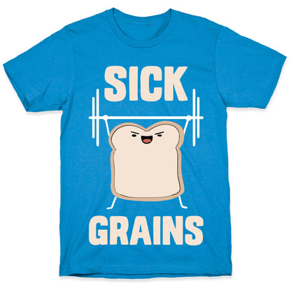 Sick Grains T-Shirt