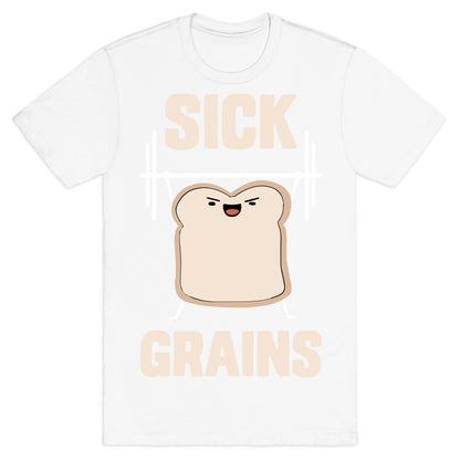 Sick Grains T-Shirt
