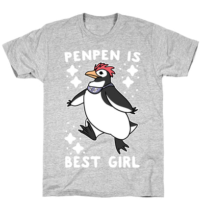 Penpen is Best Girl T-Shirt